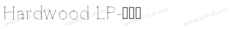 Hardwood LP字体转换
